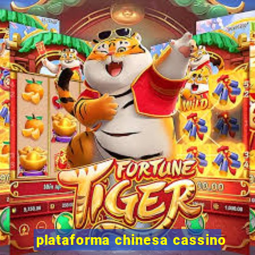 plataforma chinesa cassino